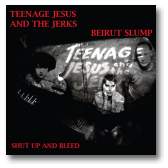 Teenage Jesus: Shut Up And Bleed-front